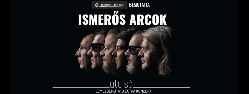 ISMERŐS ARCOK koncert - Kaposvár