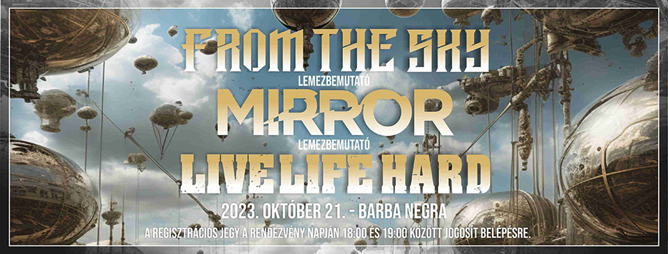 FROM THE SKY | MIRROR | LIVE LIFE HARD