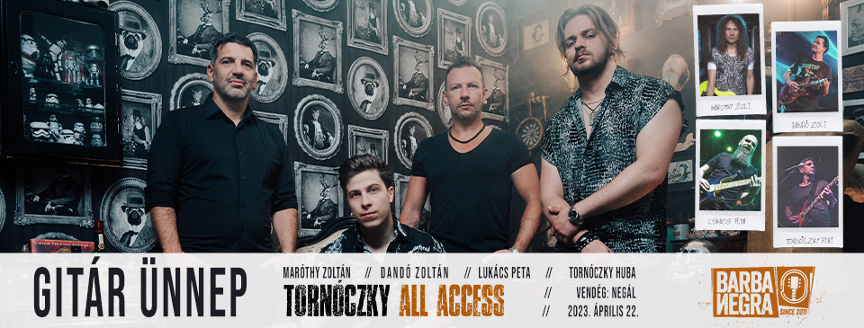 GITÁRÜNNEP - Tornóczky All Access