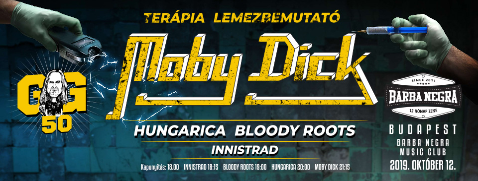 GŐBL 50 - Moby Dick | Hungarica | Bloody Roots