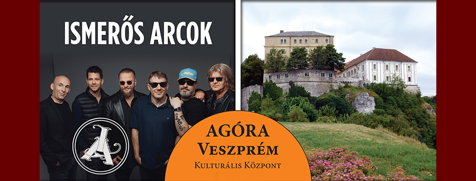 ISMERŐS ARCOK koncert - Veszprém
