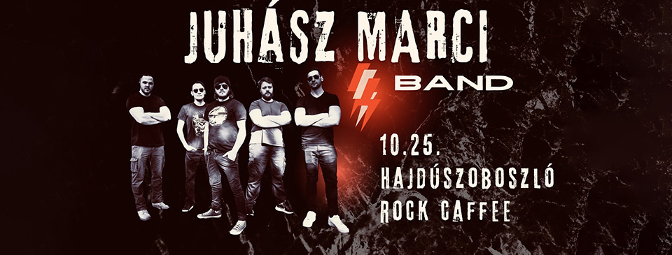 Juhász Marci Band - Hajdúszoboszló