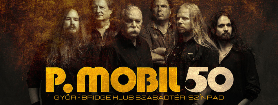 P.Mobil 50 jubileumi koncert - Győr