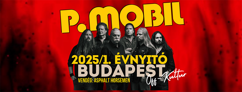 P.MOBIL Évnyitó - Budapest - OFF Kultur