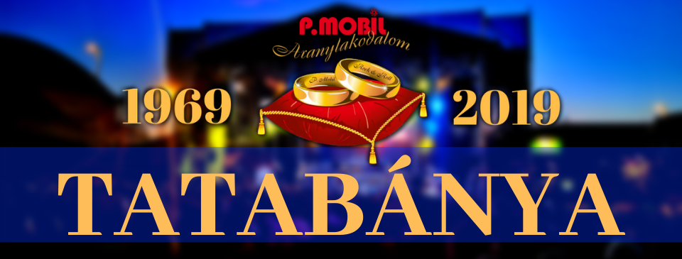 P.MOBIL - Aranylakodalom koncert - Tatabánya