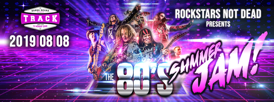 Rockstars Not Dead - 80’s Rock & Glam Metal Show